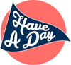 Drink Have A Day